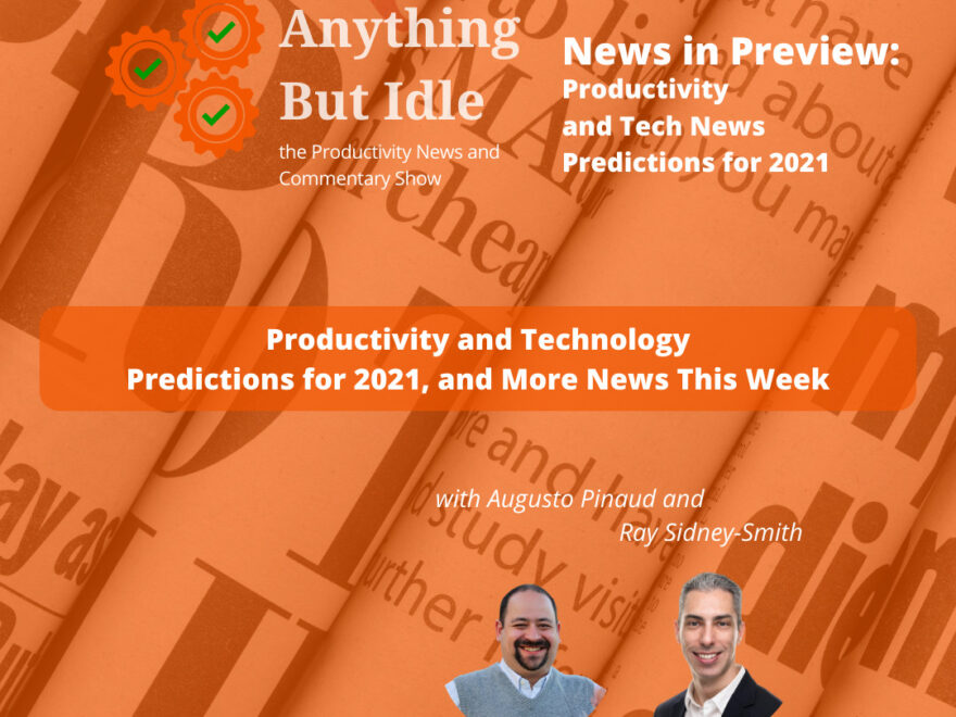 News in Preview 2021: What’s to Come in Productivity and Technology in 2021?
