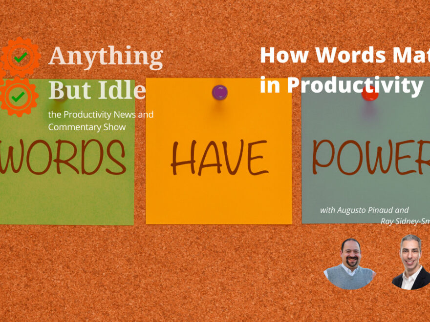 How Words Matter in Personal Productivity