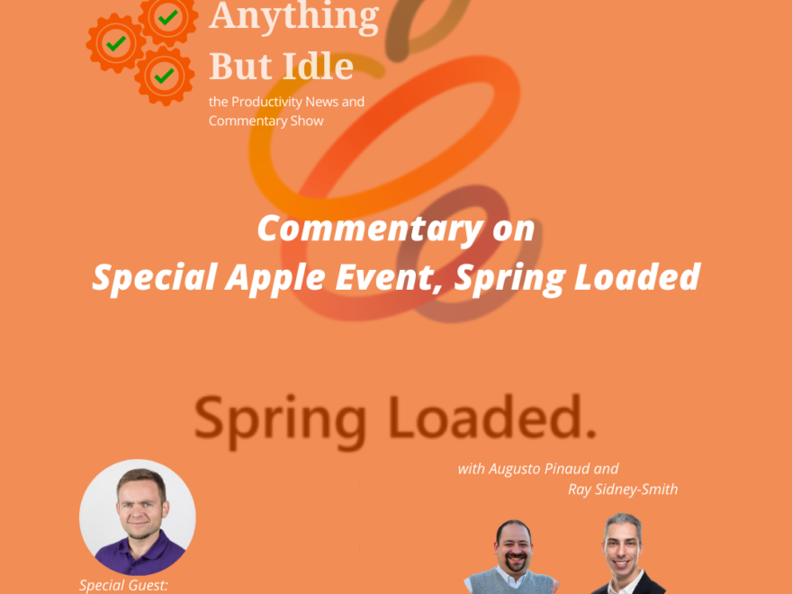 Commentary on Special Apple Event Spring Loaded